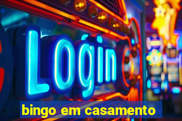 bingo em casamento